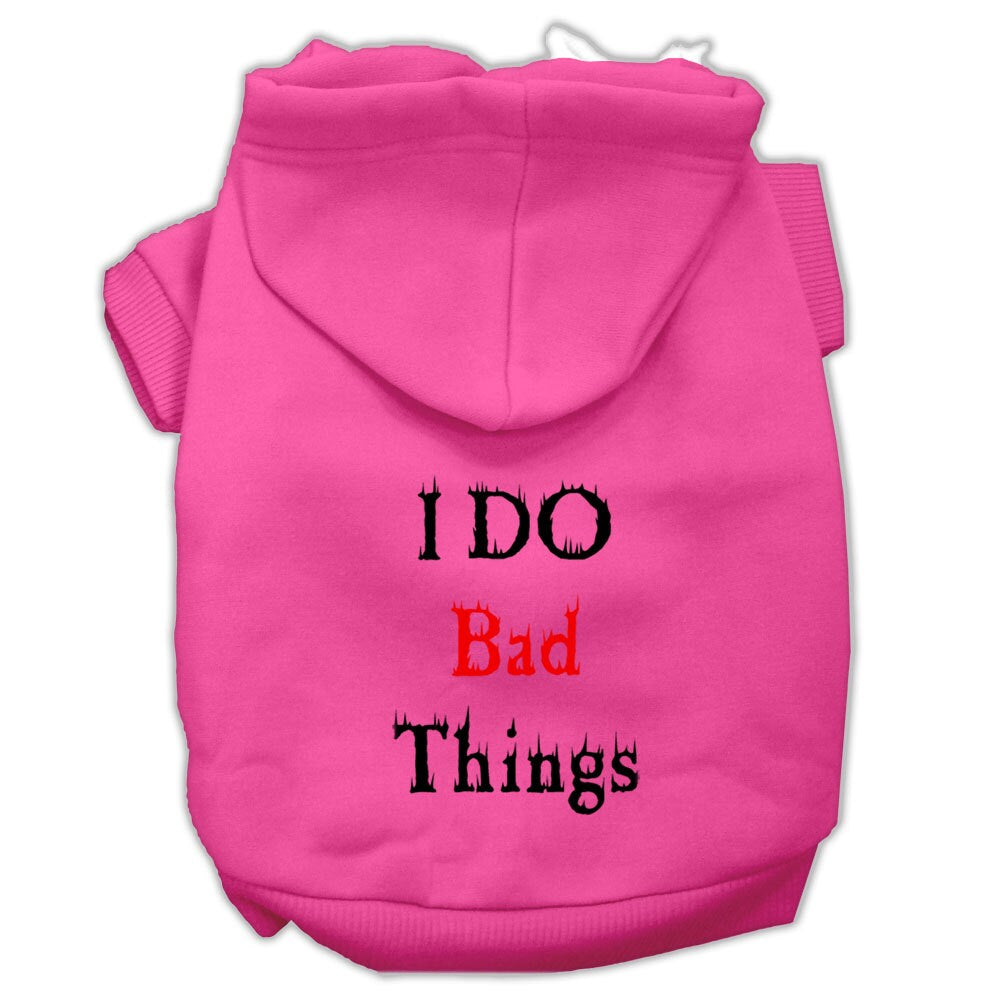 Pet Hoodie "I Do Bad Things"