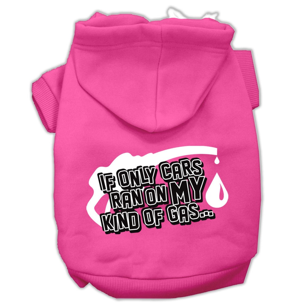 Pet Hoodie "If Only Cars Ran On My Kind Of Gas"
