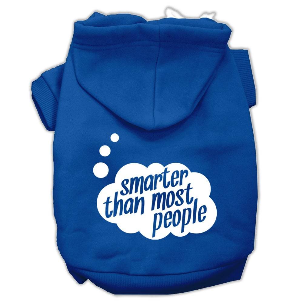 Pet Hoodie "Smarter Than Most People"