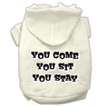Load image into Gallery viewer, Pet Hoodie "You Come, You Sit, You Stay"
