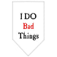Load image into Gallery viewer, Pet and Dog Bandana Screen Printed, "I Do Bad Things"
