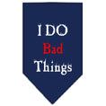 Load image into Gallery viewer, Pet and Dog Bandana Screen Printed, "I Do Bad Things"
