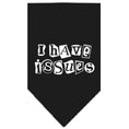 Load image into Gallery viewer, Pet and Dog Bandana Screen Printed, "I Have Issues"
