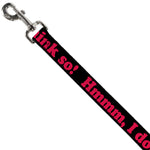 Dog Leash - HMMM, I DON'T THINK SO! Black/Pink