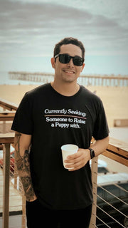 Currently Seeking | Puppies Soft Uni-Sex Shirt | Finding Dog Lovers