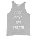 Load image into Gallery viewer, Good Boys Get Treats | Gift for Dog Dad | Uni-Sex Tank Top
