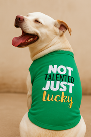 Parisian Pet 'Not Talented Just Lucky' Witty Dog Shirt – Trendy Slogan Pet Apparel for Dogs & Cats-Saint Patrick's Day