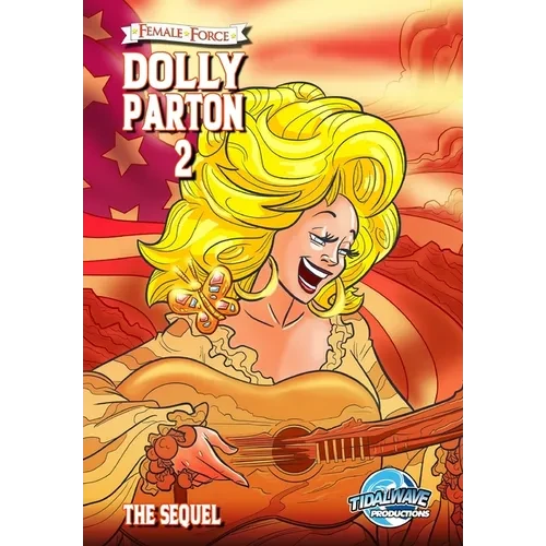 Female Force: Dolly Parton 2: The Sequel - Paperback