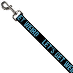 Dog Leash - LET'S GET WEIRD Weathered Black/Bright Blue