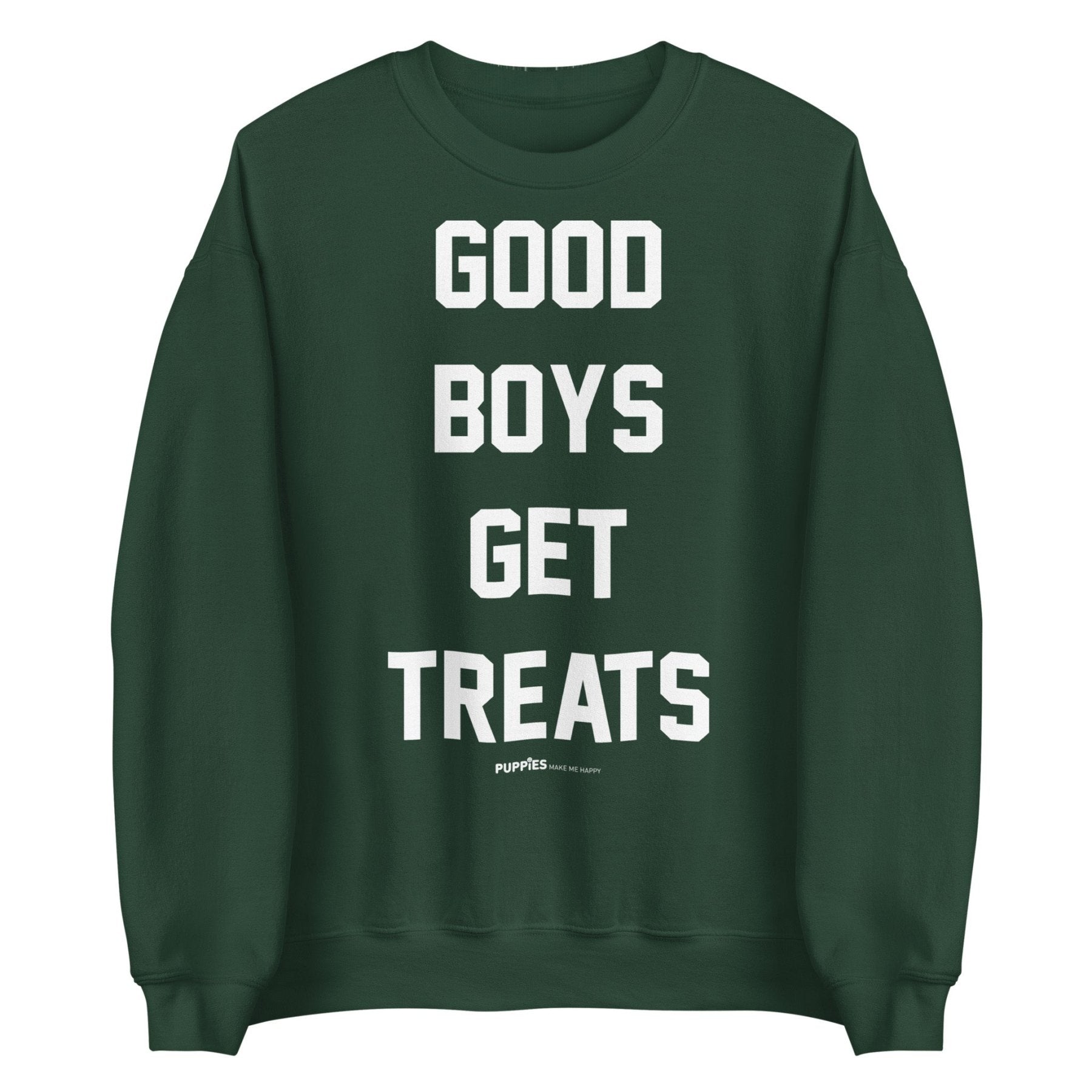 Good Boys Get Treats Uni-Sex Crewneck Sweatshirt | Ultra-Soft Best Gift for Dog Lovers