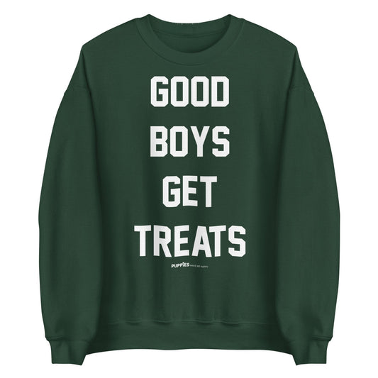 Good Boys Get Treats Uni-Sex Crewneck Sweatshirt | Ultra-Soft Best Gift for Dog Lovers