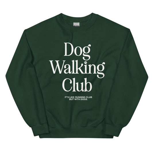 Dog Walking Club | Unisex Sweatshirt | White Font