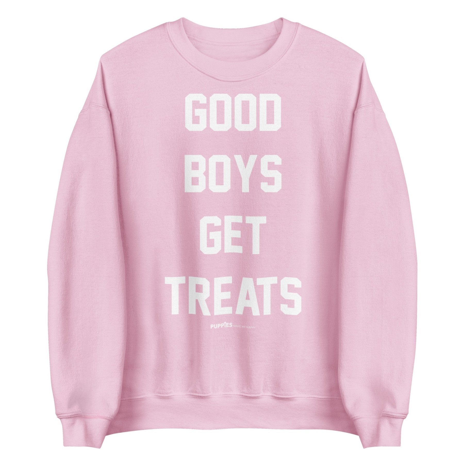 Good Boys Get Treats Uni-Sex Crewneck Sweatshirt | Ultra-Soft Best Gift for Dog Lovers