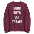 Load image into Gallery viewer, Good Boys Get Treats Uni-Sex Crewneck Sweatshirt | Ultra-Soft Best Gift for Dog Lovers

