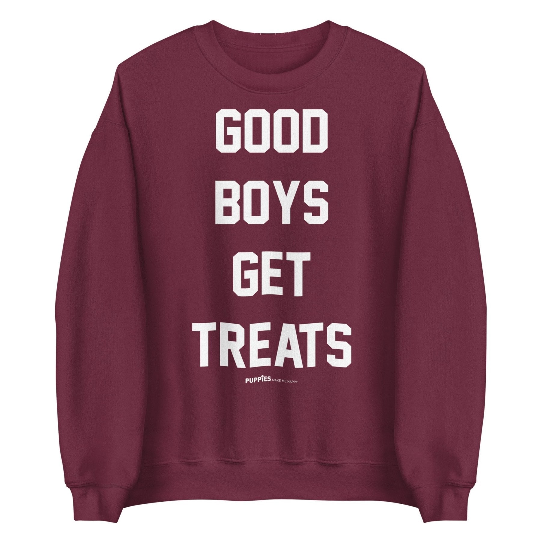 Good Boys Get Treats Uni-Sex Crewneck Sweatshirt | Ultra-Soft Best Gift for Dog Lovers