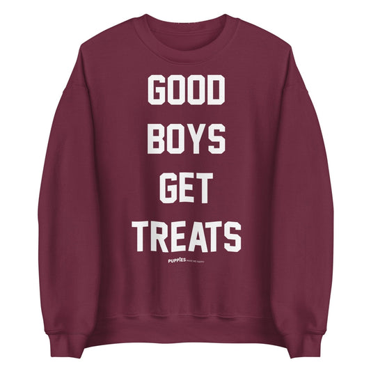 Good Boys Get Treats Uni-Sex Crewneck Sweatshirt | Ultra-Soft Best Gift for Dog Lovers