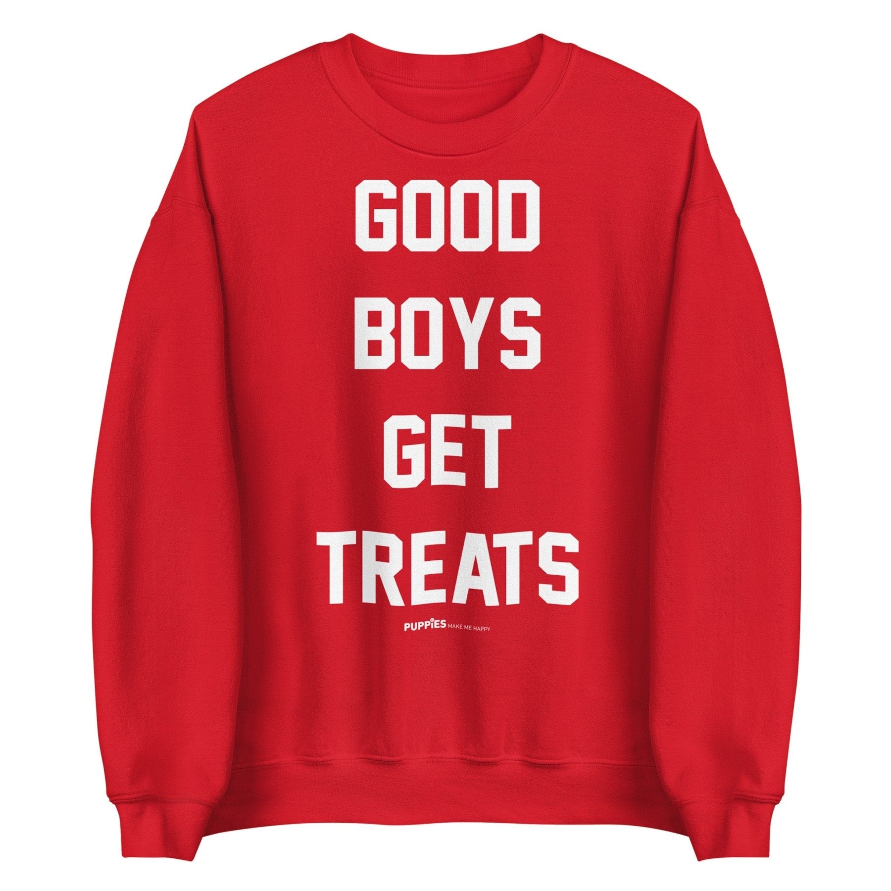 Good Boys Get Treats Uni-Sex Crewneck Sweatshirt | Ultra-Soft Best Gift for Dog Lovers