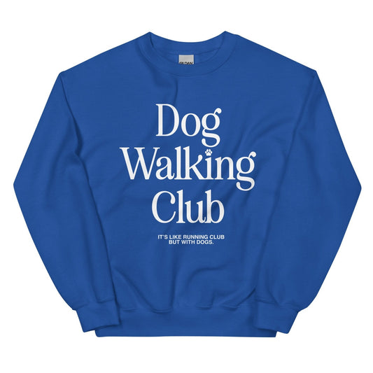 Dog Walking Club | Unisex Sweatshirt | White Font
