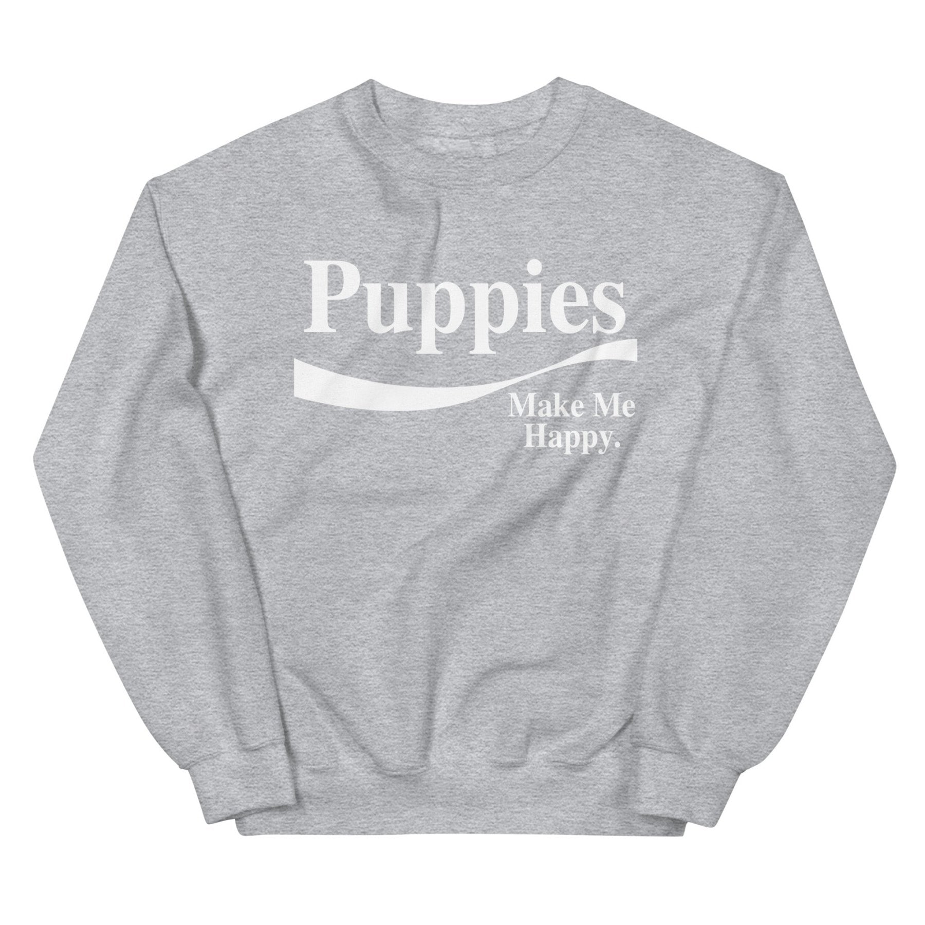 Enjoy Puppies Make Me Happy Sweatshirt | Gift for Dog Lovers