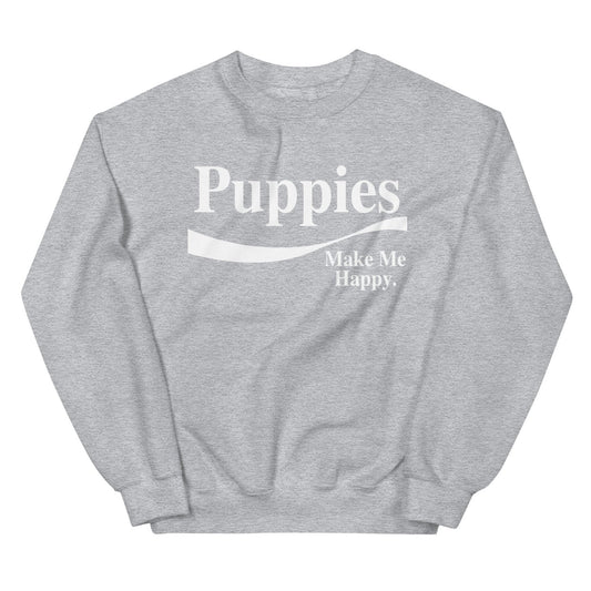 Enjoy Puppies Make Me Happy Sweatshirt | Gift for Dog Lovers