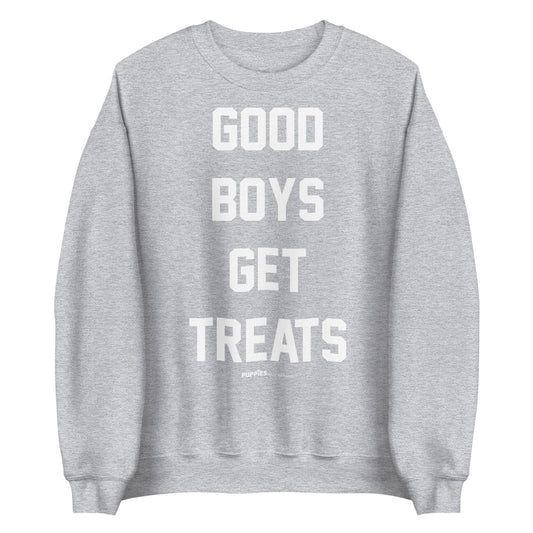 Good Boys Get Treats Uni-Sex Crewneck Sweatshirt | Ultra-Soft Best Gift for Dog Lovers