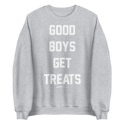 Good Boys Get Treats Sweatshirt | Gift for Dog Lovers