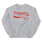 Enjoy Puppies Make Me Happy | Unisex Sweatshirt | Red Font