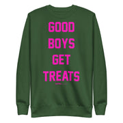 Good Boys Get Treats | Pink Font | Unisex Sweatshirt