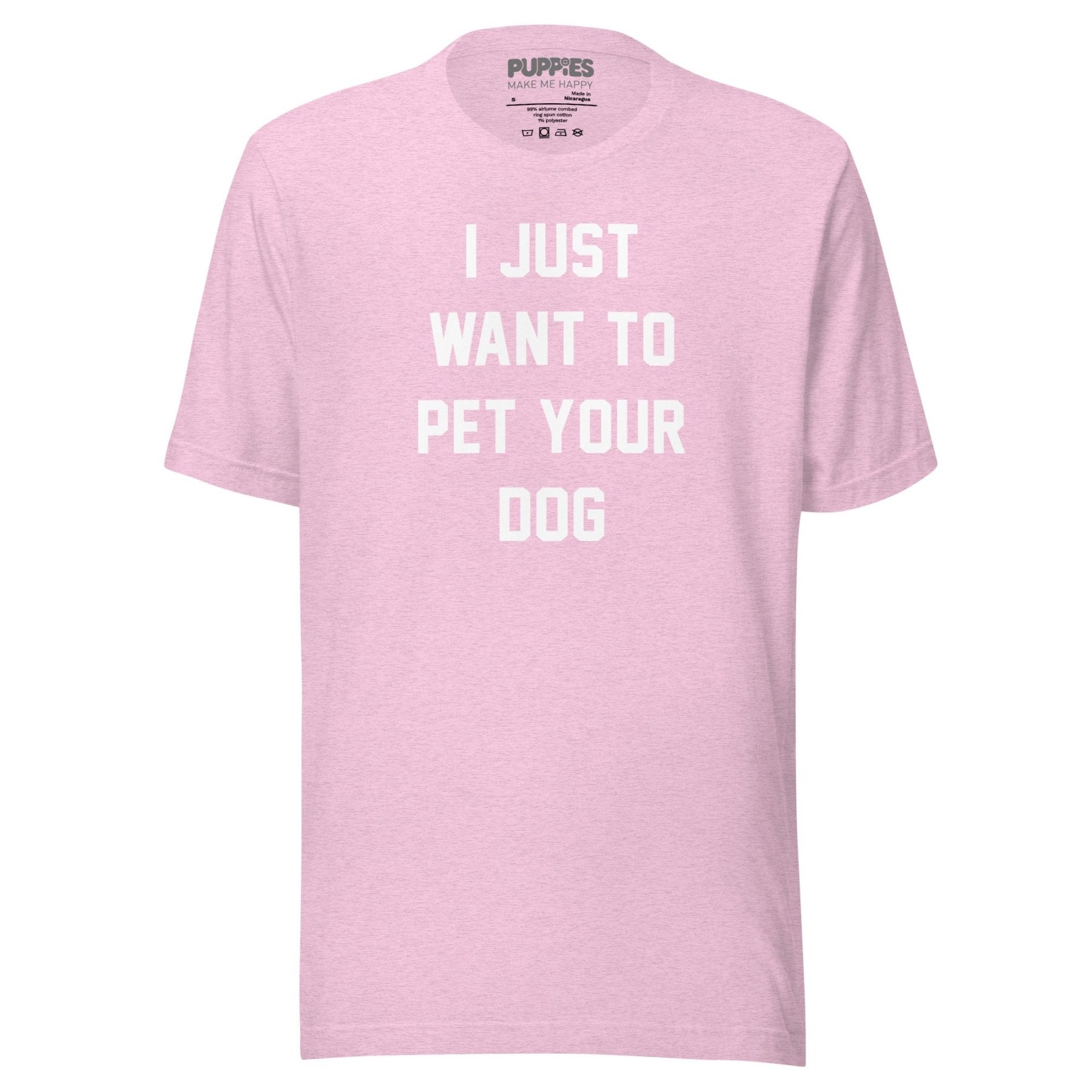 I Just Want To Pet Your Dog Shirt |  Uni-Sex Shirt | Dog Owner Gift