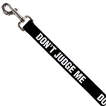 Dog Leash - DON'T JUDGE ME Black/White
