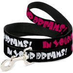 Dog Leash - IN YOUR DREAMS! Black/White/Pink
